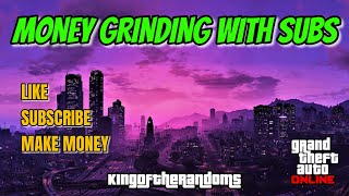 GTA Online Money Grinding and Chiill - 10/1/2022