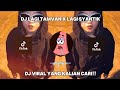 DJ LAGI TAMVAN X LAGI SYANTIK | DJ VIRAL TIKTOK YANG KALIAN CAR!! #tiktokviral #trending #djviral