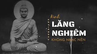 Kinh Thủ Lăng Nghiêm Trọn Bộ | Bản Dịch Lê Đình Thám