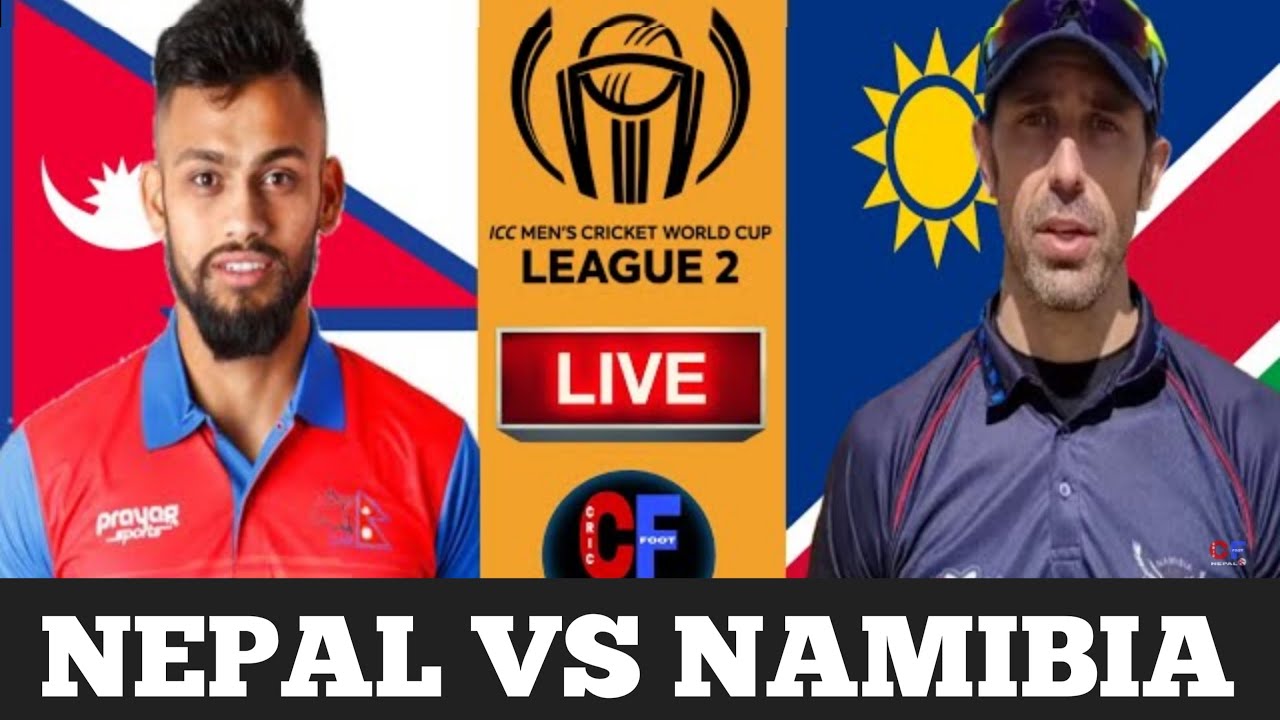 Nepal Vs Namibia Live | Icc Men's Cricket World Cup League 2 | Namibia ...