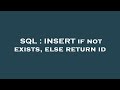 SQL : INSERT if not exists, else return id