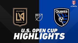 LAFC vs SJ Earthquakes | U.S. OPEN CUP HIGHLIGHTS - June 20, 2019