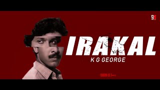 Irakal | K. G. George | Ganesh Kumar | Subin Elt | 2021