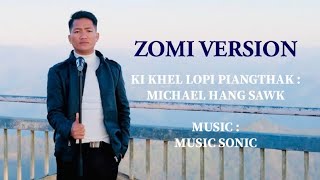 Simna Tello Pianthar - Vanlalsailoa/ Zomi Version By Michael Hangsawk 2024