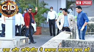 दया और अभिजीत ने बचाया सलमान खान को || Cid Officer ने बचाया सलमान खान को || Cid New Episode || Cid