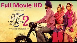 Nikka Zaildar 2 Full Movie HD, Sonam Bajwa, Ammy Virk
