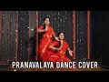 Pranavalaya | Dance Cover | Anna Nikitha choreography