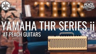 Is this your perfect THIRD amp!? A Closer Look at... THE NEW, UPDATED Yamaha THR-II Series