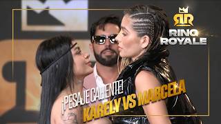 Karely Ruiz vs Marcela Mistral | WEIGH-IN #RINGROYALE