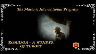 The Masonic International Program ROMANIA - A WONDER OF EUROPE