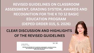 CLEAR DISCUSSION ON NEW CLASSROOM ASSESSMENT, GRADING SYSTEM, AWARDS AND RECOGNITION IN DEPED (DO15)