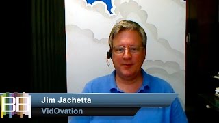 Jim Jachetta Talks About VidOvation