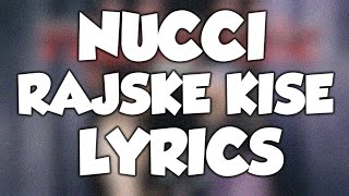 NUCCI - RAJSKE KISE (Lyrics)