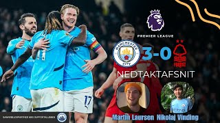 Manchester City vandt endelig en fodboldkamp! 3-0 over Nottingham Forest!