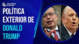 ¿Donald Trump subestima a Colombia y América Latina?