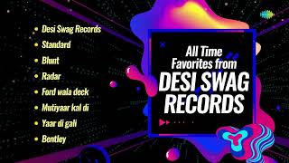 All Time Favorites | Desi Swag Records | Desi Swag | Ford wala deck | Kambi Rajpuria | Happy Tejay