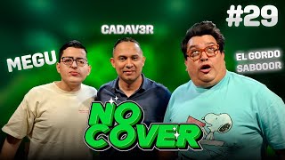 29 | Plática con Cadav3r el Maestro Chicharronero de San Vicente | No Cover (Podcast)