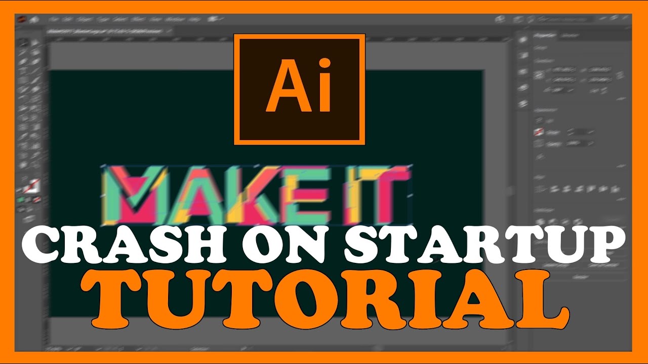 Adobe Illustrator – How To Fix Crash On Startup – Complete Tutorial ...