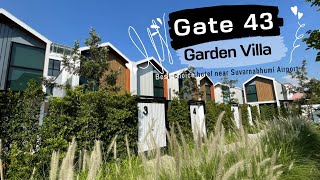 review Gate 43 Garden Villa...just 15 mins from Suvarnabhumi (BKK) Airport