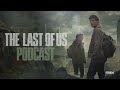 Episode 2 - Infected”  The Last of Us Podcast  Max