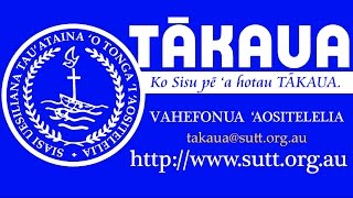 TAKAUA mo e 'EIKI 11  (EKISOTO 18 - 23) - Rev. Dr. Siotame Havea - 12/01/2017