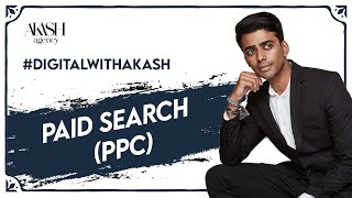 Paid Search (PPC) - Online Digital Course - #DigitalWithAkash