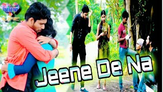 #jeenedena #rajbarman | Jeena De Na | Raj Barman |sad love story| Love ForEver 3D | Ft.krishna&doyel