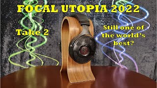 Focal Utopia 2022 Take 2 - Still Elite