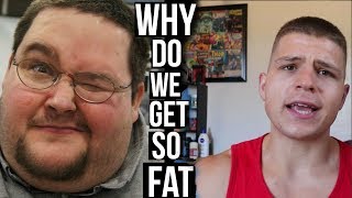 Why Did I Let Myself Get So Fat? (Boogie2988 Response)