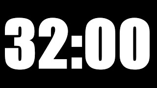 32 MINUTE TIMER | LOUD ALARM ⏰