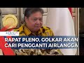 Golkar akan Gelar Rapat Pleno Tentukan PLT Ketum Pengganti Airlangga Hartarto yang Mundur