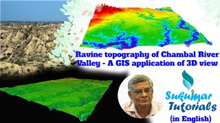 Ravine topography of Chambal valley - A 3D view of GIS application