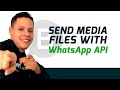 How to Send Media Files with WhatsApp Business API