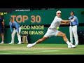 Roger Federer  | Top 30 Times | GOD MODE on Grass! 🔥