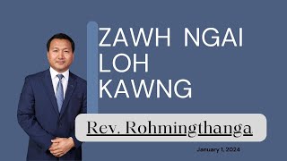 ZAWH NGAI LOH KAWNG