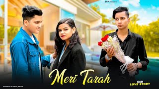 Meri Tarah Song |double girlfriend sad love story | Jubin Nautiyal | Payal Dev |Be Viners Production