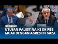 Utusan Palestina ke DK PBB sebut Muak dengan Agresi di Gaza, Sudah Waktunya Israel Diberi Sanksi