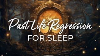 PAST LIFE Regression SLEEP Meditation ★ Visit Past Lives While You Sleep to Explore, Heal & More