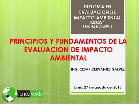 Principios Y Fundamentos De La Evaluación De Impacto Ambiental - YouTube