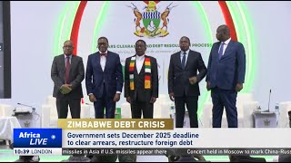 Zimbabwe sets deadline for clearing arrears and restructuring foreign debt