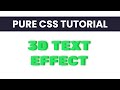 3d Text Effect | Pure CSS Tutorial