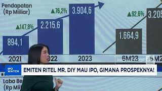 Emiten Ritel Mr DIY Mau IPO, Begini Prospeknya!