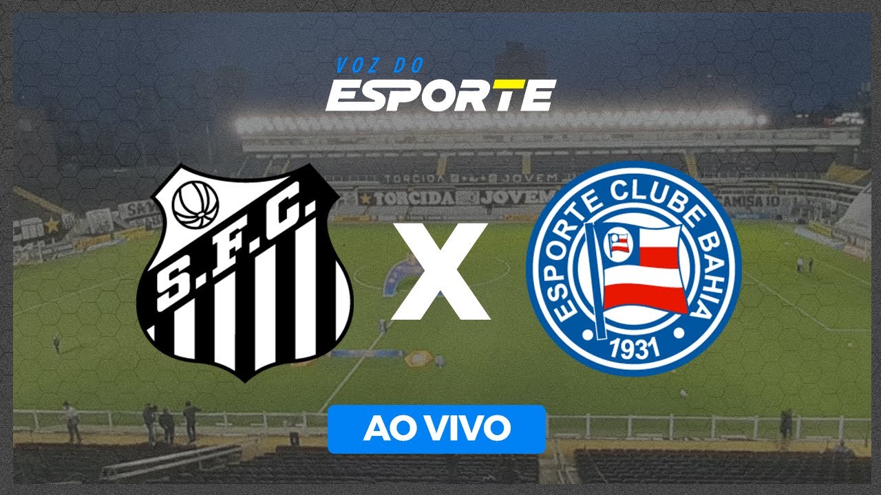 SANTOS X BAHIA - AO VIVO | COPA DO BRASIL - 17/05/2023 - YouTube