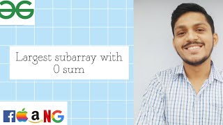 Largest subarray with 0 sum | Hashmaps | GFG | C++ | Striver SDE Sheet