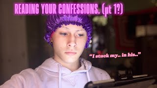 “I stuck my..in his..” READING YOUR CONFESSIONS SO I HAVE NIGHTMARES