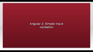 Angular 2: Simple input validation