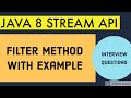 Filter method in Java 8 Stream API / JAVA 8 STREAM API