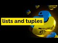 Learn Python Lists and Tuples : Easy Guide for Beginners #9