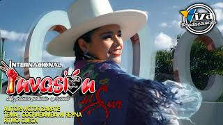 INVASION DEL SUR - COCHABAMBA  (MI REYNA)  CUECA 2022