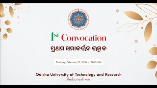 1st convocation of odisha university of technology and Research, Bhubaneswar. Feb 27, 2024